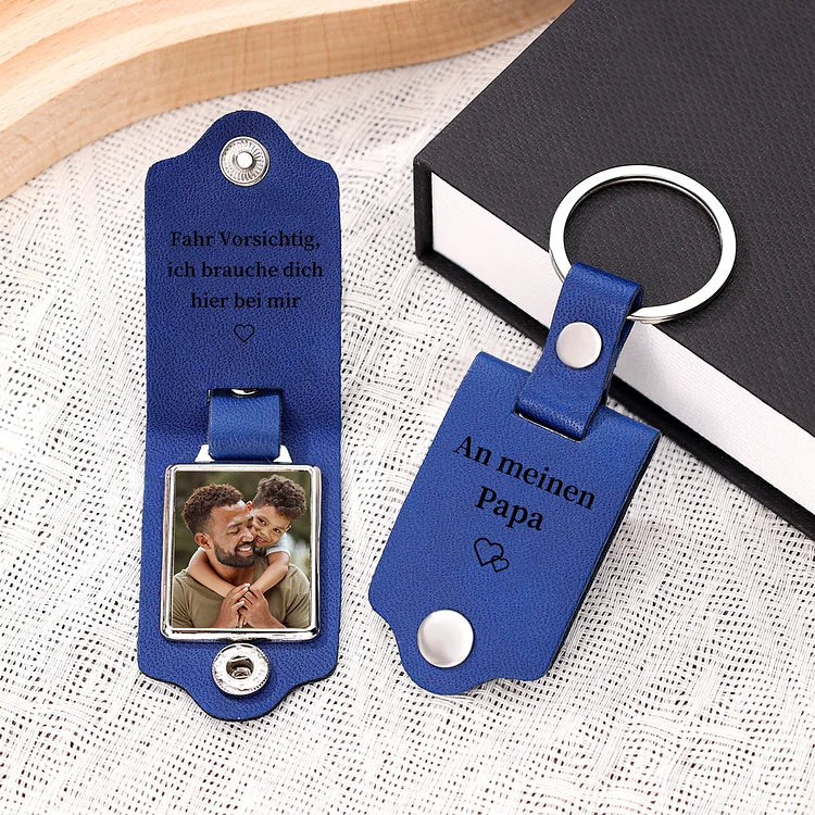 Personalisierter Foto & Text Leder Schlüsselanhänger-Fahr Vorsichtig, ich brauche dich hier bei mir