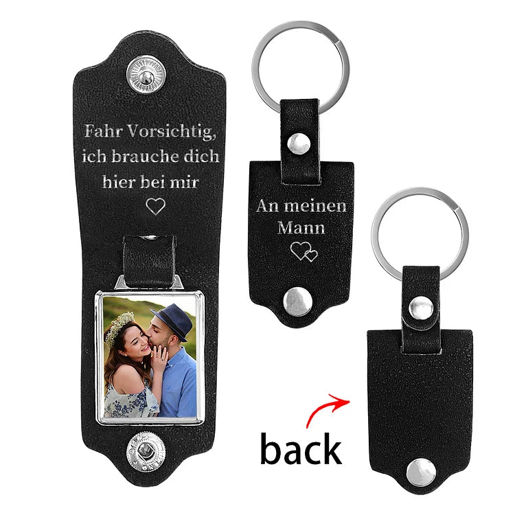 Personalisierter Foto & Text Leder Schlüsselanhänger-Fahr Vorsichtig, ich brauche dich hier bei mir
