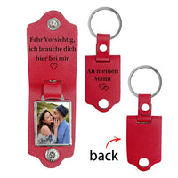 Personalisierter Foto & Text Leder Schlüsselanhänger-Fahr Vorsichtig, ich brauche dich hier bei mir-Geschenk für Vater