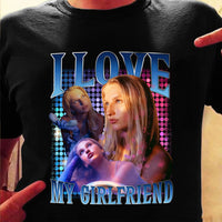 I LOVE MY GIRLFRIEND Individuelles Foto-T-Shirt, individuelles Bootleg-T-Shirt, Freund-Shirt, 90er-Jahre-Grafik-T-Shirt, Paar-Shirt